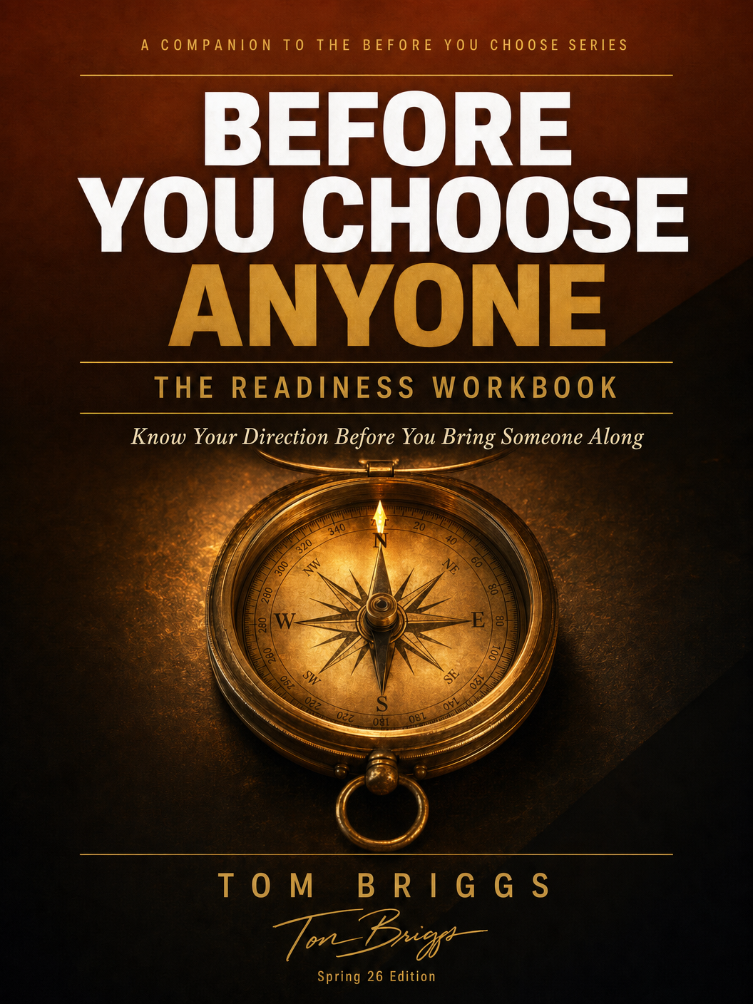 Before You Choose Anyone